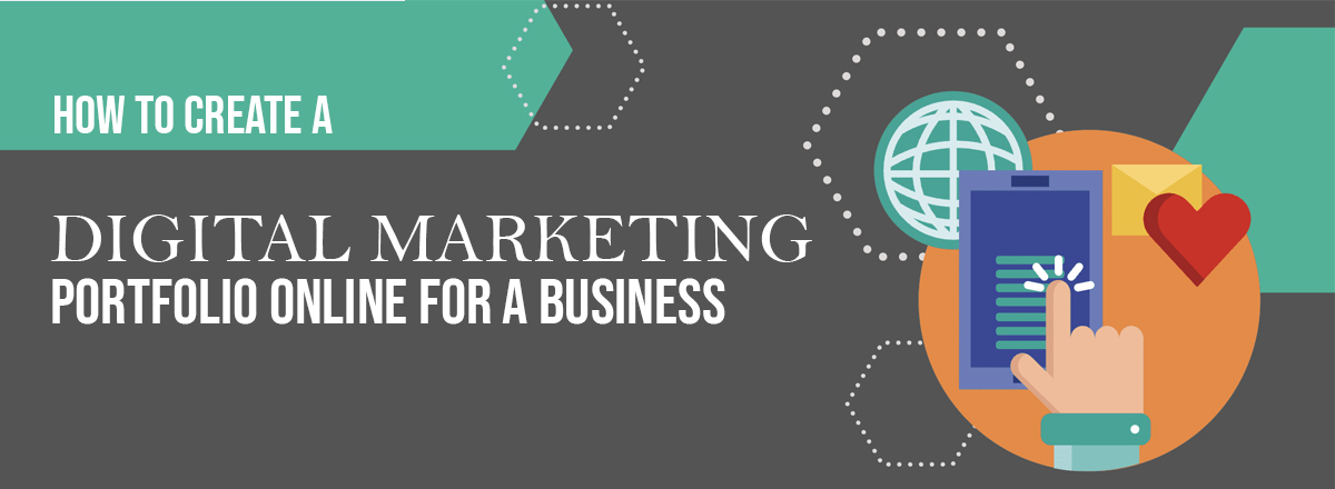 How to Create a Digital Marketing Portfolio Online for A Business